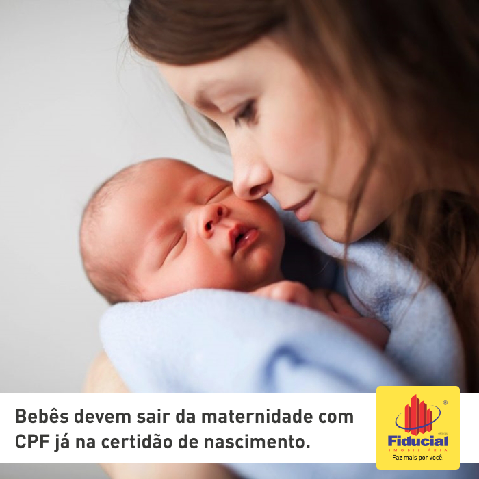 Bebês devem sair da maternidade com CPF já na Certidão de Nascimento