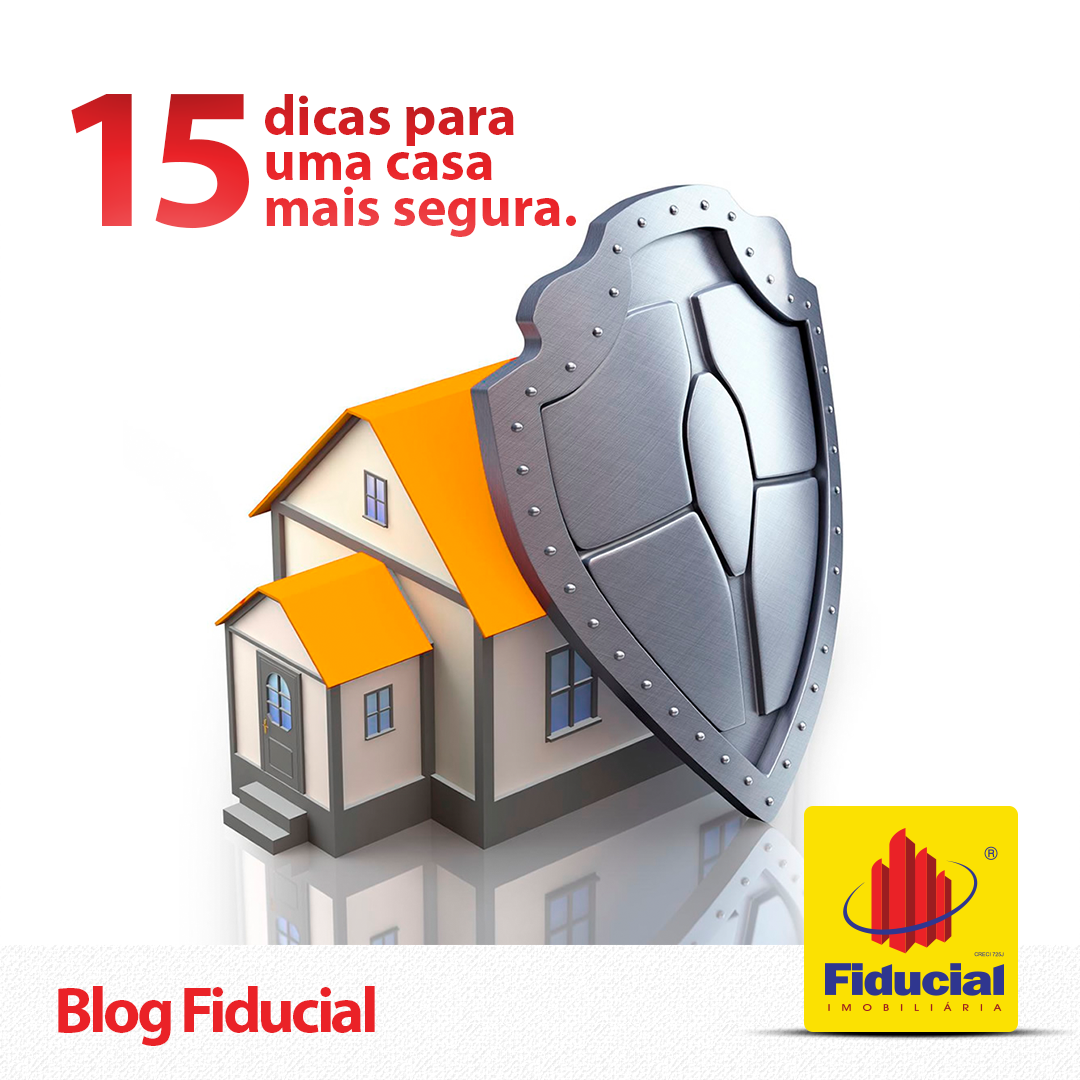 15 dicas para uma casa mais segura