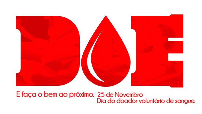 Dia 25 de novembro - Dia do Doador de Sangue Dia 25 de novembro - Dia do Doador de Sangue