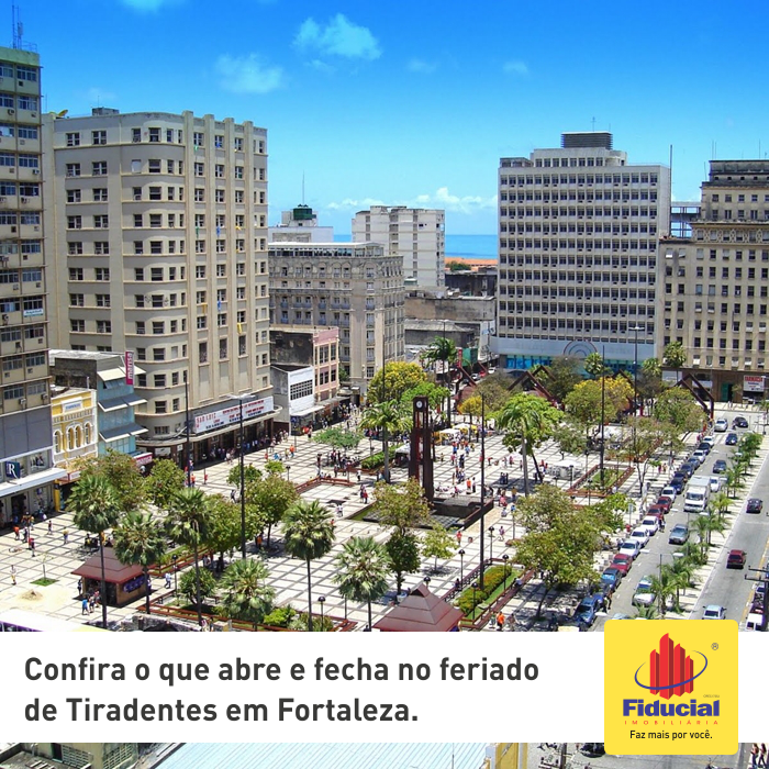 Veja o que abre e o que fecha no feriado de Tiradentes em Fortaleza