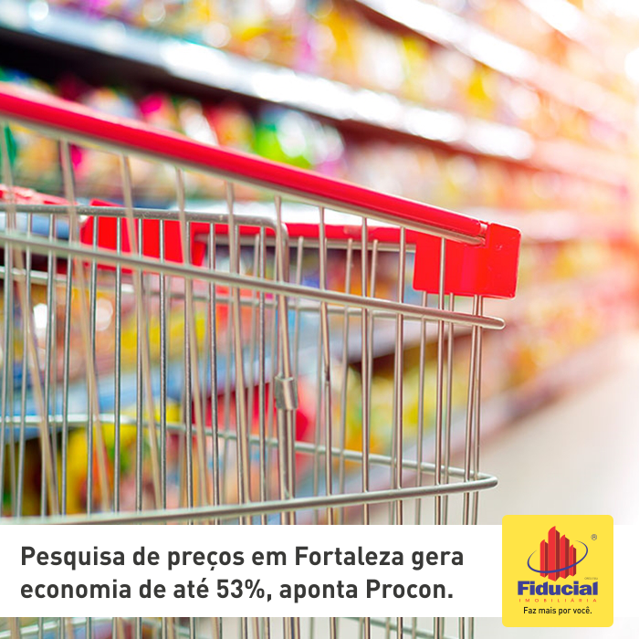 Pesquisa de preços em Fortaleza gera economia de até 53%, aponta Procon